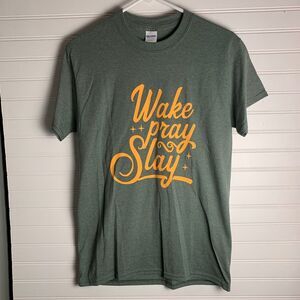 Wake Pray Slay Graphic T Shirt Women's Short Sleeve Gildan Top Small NWOT